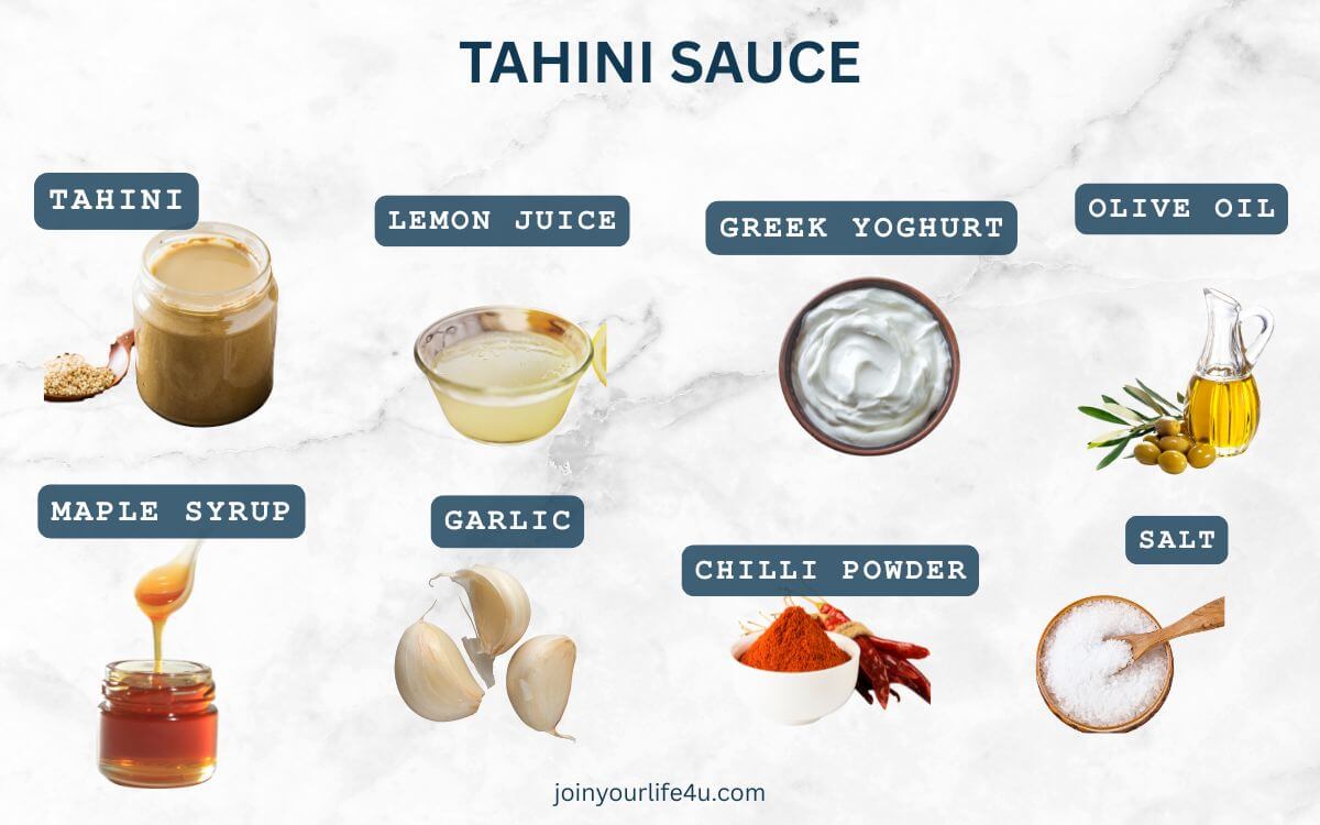 Tahini paste, lemon juice, Greek yogurt (or vegan), olive oil, maple syrup, garlic, chili powder, salt, individually displayed on a table.
